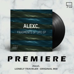 PREMIERE: AlexC. - Lonely Traveler (Original Mix) [AVIARY RECORDINGS]