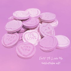 Easy To Love Me