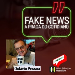 Podcast Brasitalia WebRádio - O Escritor Octávio Pessoa fala sobre Fake News