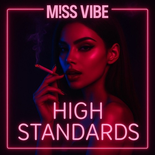 High Standards - M!SS VIBE