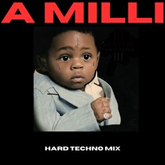 A Milli (Hard Techno Mix)