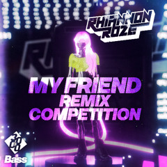 My Friend Remix Competition