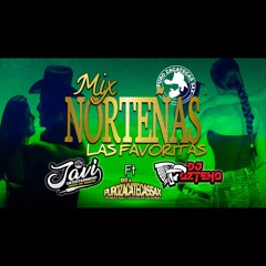 Mix Norteñas Las Favoritas - Javi Ent ft DJ Azteka