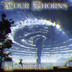 @TOMBFELL - YOUR THORNS [PROD. ME] [HANGGEDMAN MIX]