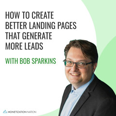 How to Create Better Landing Pages that Generate More Leads