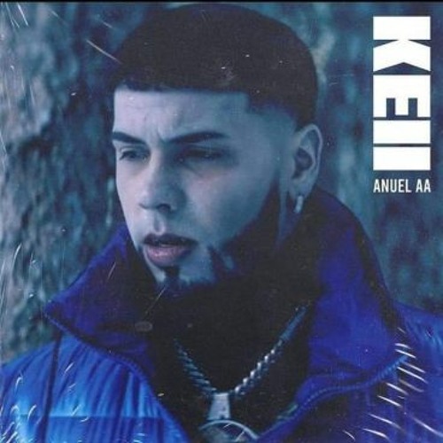 KEII - ANUEL AA (Remix by Jony DJ)