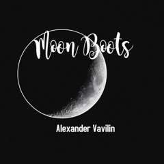 Alexander Vavilin - Moon Boots (Original Mix)