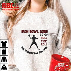 Alabama Crimson Tide Iron Bowl 203 Roll Tide Roll Milthrow For The Win T-Shirt