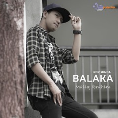 BALAKA - Maliq Ibrahim