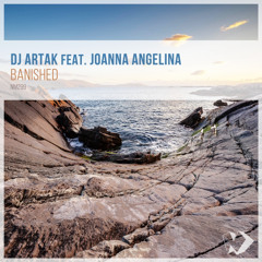 Dj Artak feat. Joanna Angelina - Banished (Original Mix)