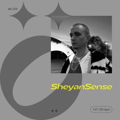 stb 024 — SheyanSense — 137-150 bpm
