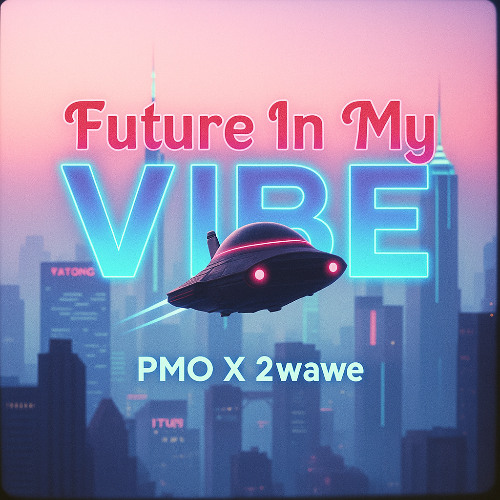 Future In My Vibe [Prod. 2wawe]