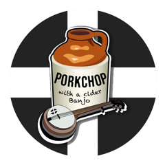 Cornwall my home - Porkchop With A Cider Banjo