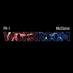 PH-1 f/ Cody McClaine - Work Room