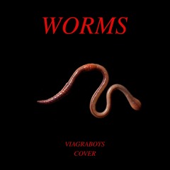 Worms - viagra boys (cover)