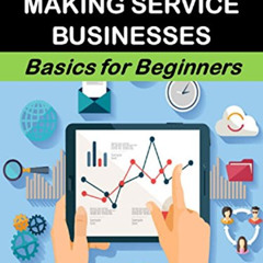 READ EPUB 📌 33 Easy Money-Making Service Businesses: Basics for Beginners (Business