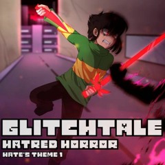 Glitchtale OST - Hatred Horror [HATE's Theme 1]