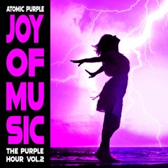Atomic Purple – The Purple Hour Vol.2: Joy Of Music