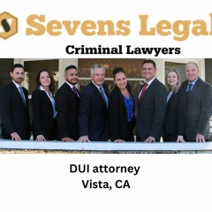 DUI attorney Vista, CA