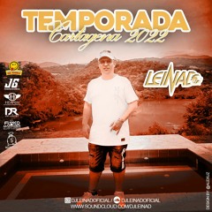 TEMPORADA CARTAGENA 2022 (DJ LEINAD )