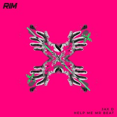 Jax D - Help Me Mr. Beat (Original Mix) [RIM Label] // Tech House Premiere
