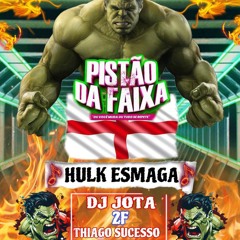 TODA SEXTA FEIRA ELAS VEM PRA FAIXA/HULK ESMAGA MC 2F DJ JOTA,TIAGO SUCESSO