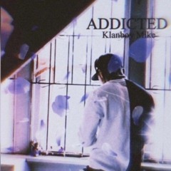 KB Mike - Addicted