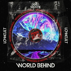 Lowcult - World Behind (Original Mix) [FREE DOWNLOAD]