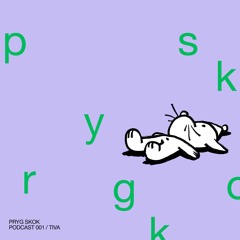 PRYG SKOK PODCAST 001 / TIVA