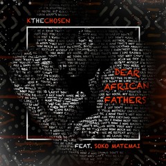 Dear African Fathers (feat. Soko Matemai)