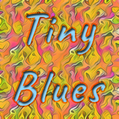 TINY BLUES