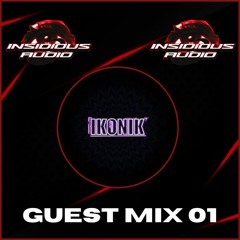 Guest Mix 01 - IKONIK