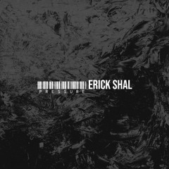 Pressure-Erick Shal-Original Mix (MP3)