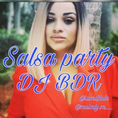 DJ BDR SALSA PARTY