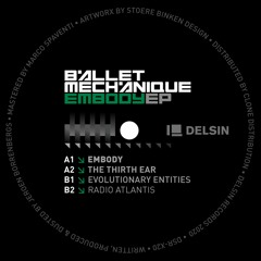 Ballet Mechanique - Embody EP (DSR-X20)