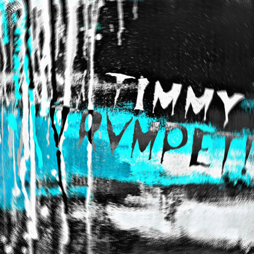 TIMMY TRVMPET! (Prod. HACHI)