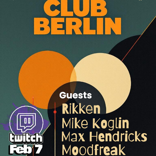 Stream CLUB BERLIN +++ with Mike Koglin, Rikken, Moodfreak and Max ...