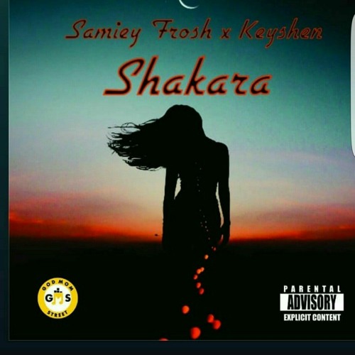Samiey Frosh x Keyshen : Shakara