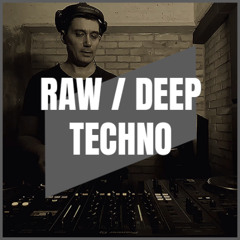 RAW / DEEP TECHNO | MIX 035 | 134-145BPM