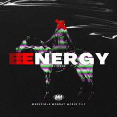EEENERGY (Marvelous Monday World Flip - Beyonce Energy)