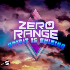 Zero Range - Spirit is shining