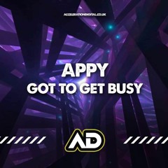 APPY - GOT TO GET BUSY ( MASTER )