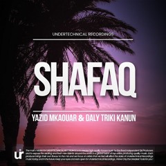 Yazid Mkaouar Feat. Daly Triki Kanun - SHAFAQ