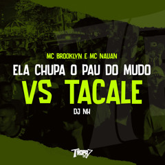 Ela chupa o pau do mudo VS Tacale