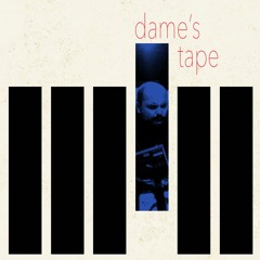 Dame's Tape