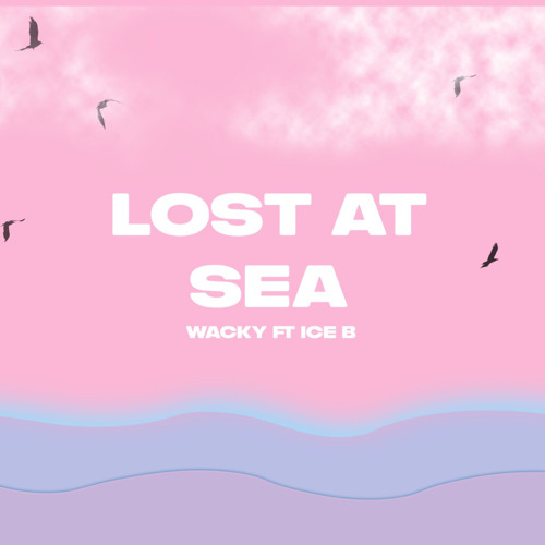 Lost At Sea Ft Ice B