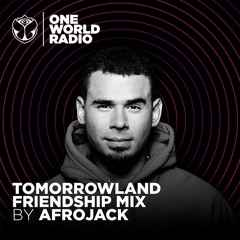 Tomorrowland Friendship Mix - Afrojack