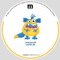 Luigi.M - Flexing (MATERIALISM236)