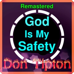 God Is My Safety (studio version)Remastered