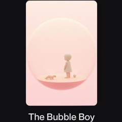 The Bubble Boy